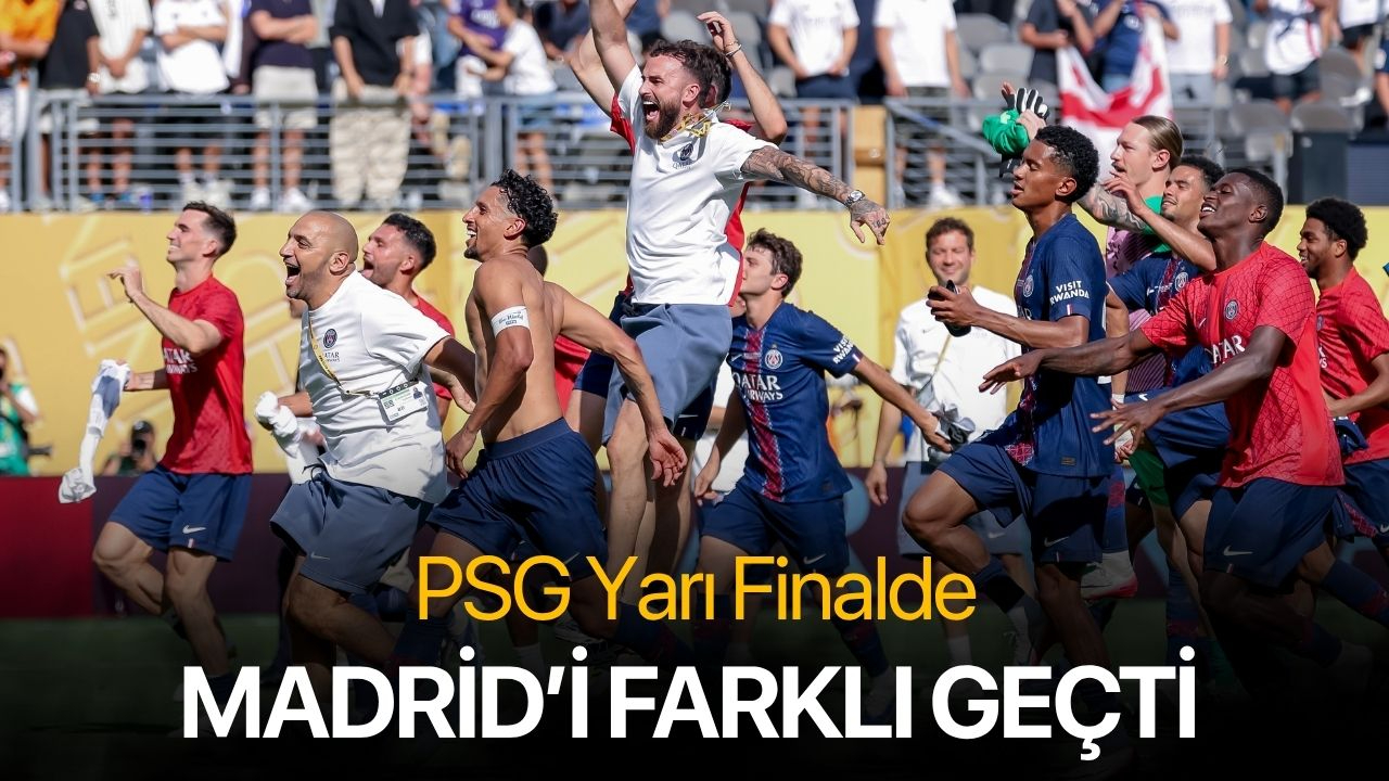 PSG yarı finalde Real Madrid'i farklı geçti