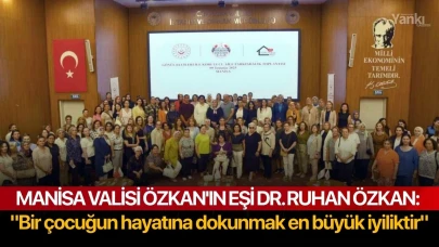 Manisa Valisi Özkan'ın eşi Dr. Ruhan Özkan: "Bir çocuğun hayatına dokunmak en büyük iyiliktir"