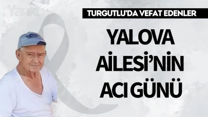 Yalova Ailesi’nin Acı Günü