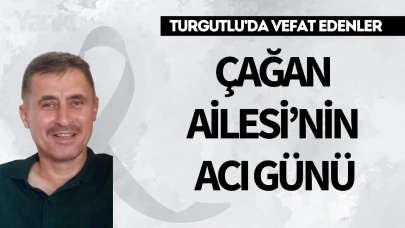 Çağan Ailesi’nin Acı Günü