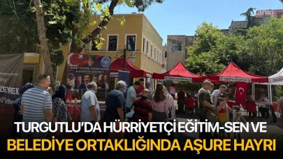 Turgutlu’da Hürriyetçi Eğitim-Sen ve Belediye ortaklığında aşure hayrı