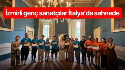 İzmirli genç sanatçılar İtalya’da sahnede