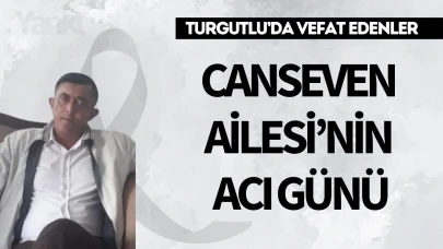 Canseven Ailesi’nin Acı Günü