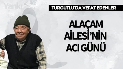 Alaçam Ailesi’nin Acı Günü