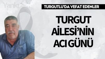 Turgut Ailesi’nin Acı Günü