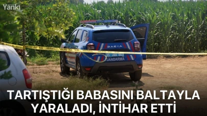 Tartıştığı babasını baltayla yaraladı, intihar etti