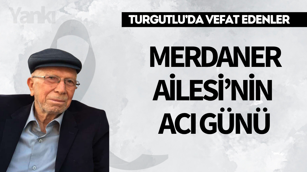 Merdaner Ailesi’nin Acı Günü