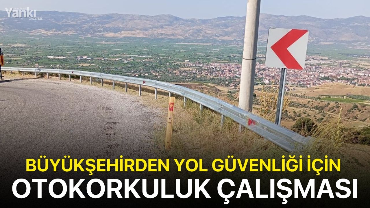 Büyükşehirden Yol Güvenliği İçin Otokorkuluk Çalışması