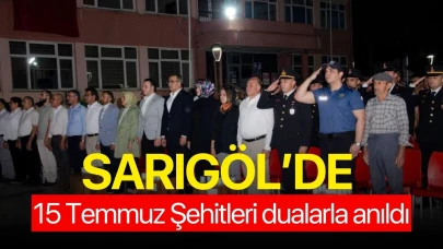 Sarıgöl'de 15 Temmuz Şehitleri dualarla anıldı