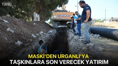MASKİ’den Urganlı'ya Taşkınlara Son Verecek Yatırım