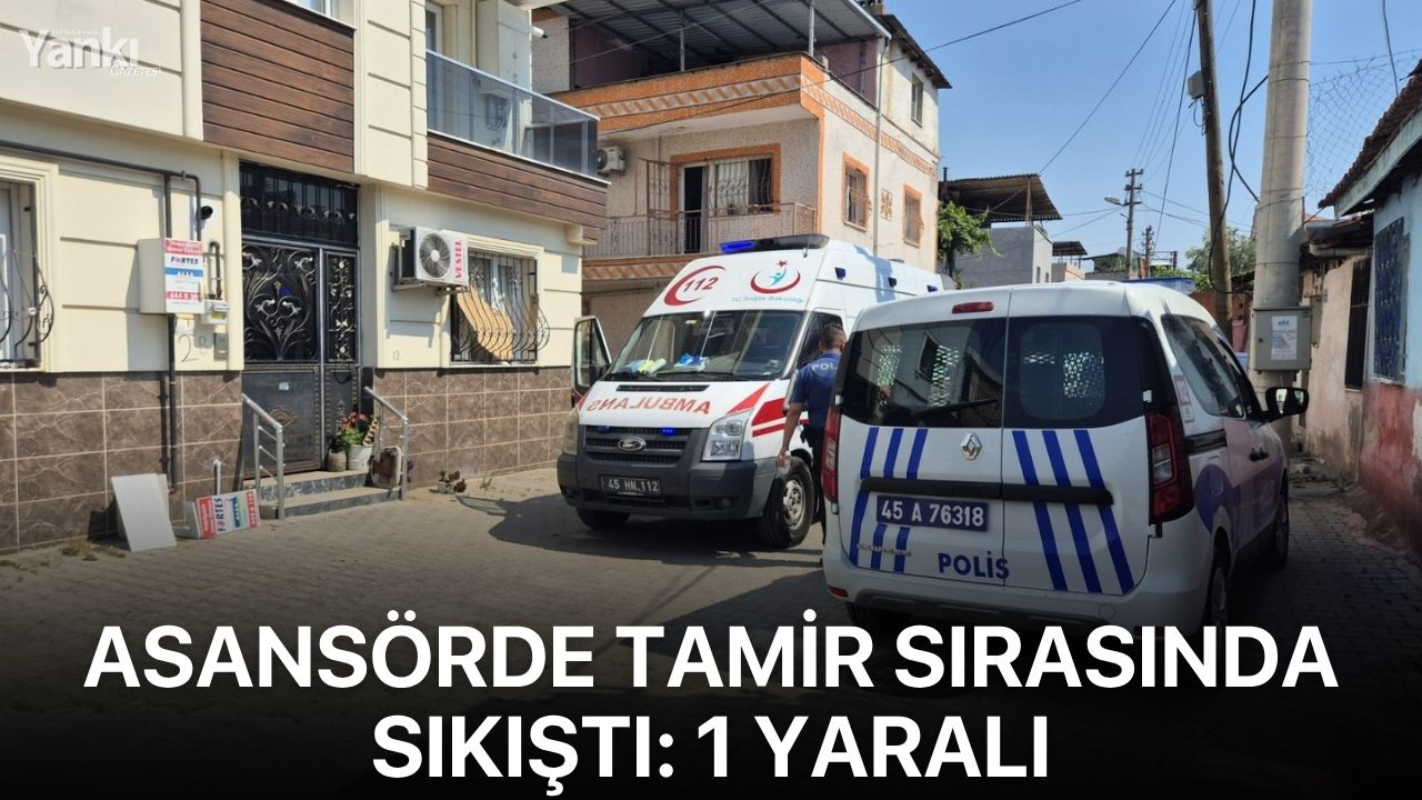 Asansörde tamir sırasında sıkıştı: 1 yaralı