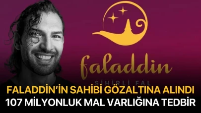 Faladdin'in sahibi gözaltına alındı