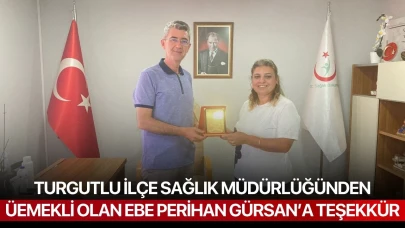 Turgutlu İlçe Sağlık Müdürlüğünden Emekli Olan Ebe Perihan Gürsan’a Teşekkür