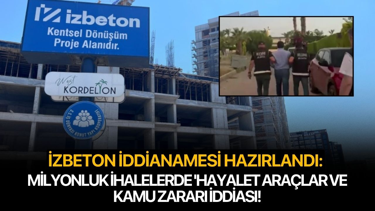 İZBETON İddianamesi Hazırlandı: Milyonluk İhalelerde 'Hayalet Araçlar' ve Kamu Zararı İddiası!