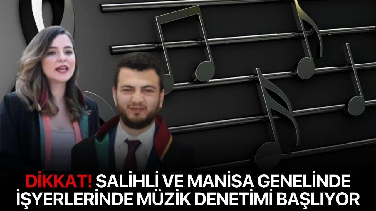 Dikkat! Salihli ve Manisa genelinde işyerlerinde müzik denetimi başlıyor