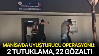 Manisa'da uyuşturucu operasyonu: 2 Tutuklama, 22 Gözaltı
