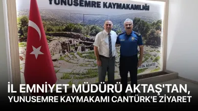 İl Emniyet Müdürü Aktaş'tan, Yunusemre Kaymakamı Cantürk'e ziyaret
