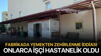 Fabrikada gıda zehirlenmesi şüphesi! Onlarca işçi hastanelik oldu