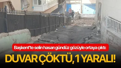 Başkent'te selin hasarı gündüz gözüyle ortaya çıktı: Duvar çöktü, 1 yaralı!