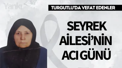 Seyrek Ailesi'nin acı günü