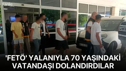 'FETÖ' yalanıyla 70 yaşındaki vatandaşı dolandırdılar