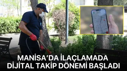 Manisa’da ilaçlamada dijital takip dönemi başladı
