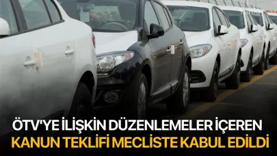 ÖTV'ye ilişkin düzenlemeler içeren kanun teklifi TBMM Genel Kurulu'nda kabul edildi