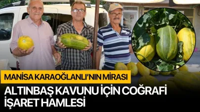 Manisa Karaoğlanlı’nın Mirası: Altınbaş Kavunu İçin Coğrafi İşaret Hamlesi