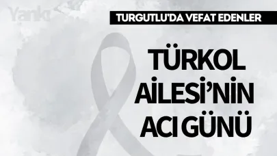 Türkol Ailesi'nin Acı Günü