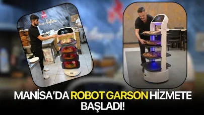 Manisa’da Robot Garson Hizmete Başladı!