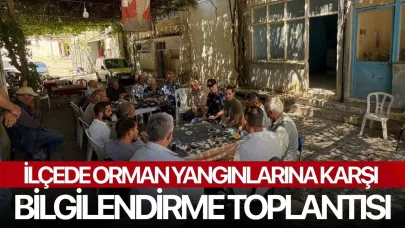 İlçede orman yangınlarına karşı bilgilendirme toplantısı
