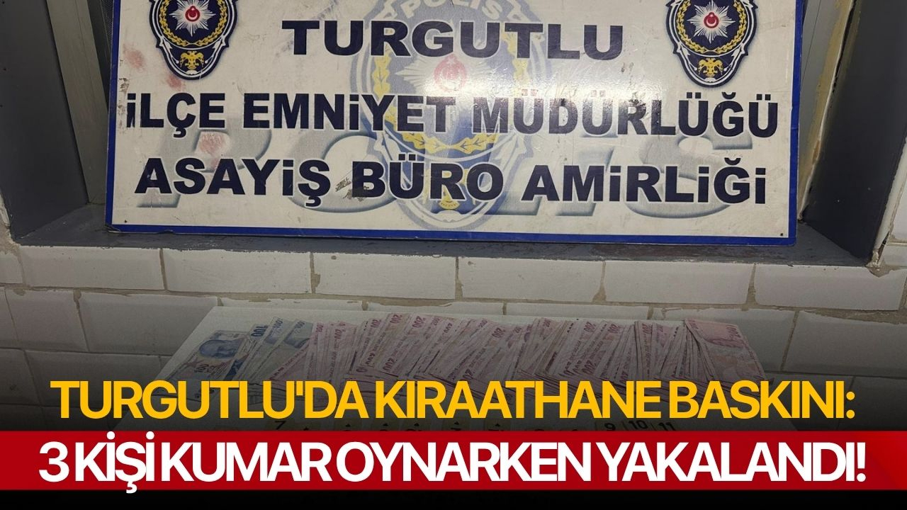 Turgutlu'da kıraathane baskını: 3 kişi kumar oynarken yakalandı!