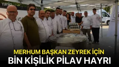 Merhum Başkan Zeyrek için bin kişilik pilav hayrı