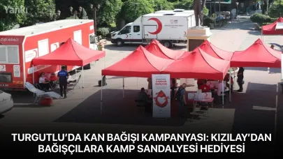 Turgutlu’da Kan Bağışı Kampanyası: Kızılay’dan Bağışçılara Kamp Sandalyesi Hediyesi