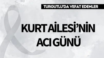 Kurt Ailesi’nin Acı Günü