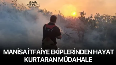 Manisa İtfaiye Ekiplerinden Hayat Kurtaran Müdahale