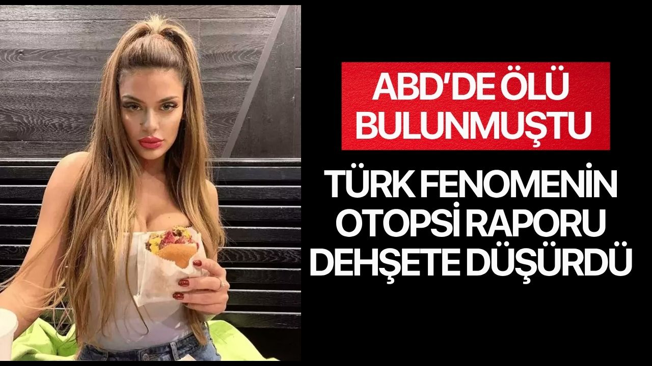 Amerika'da ölü bulunmuştu! Fenomen Yağmur aç bırakılıp uyuşturucu ile zehirlenmiş