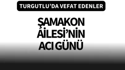 Şamakon Ailesi’nin acı günü