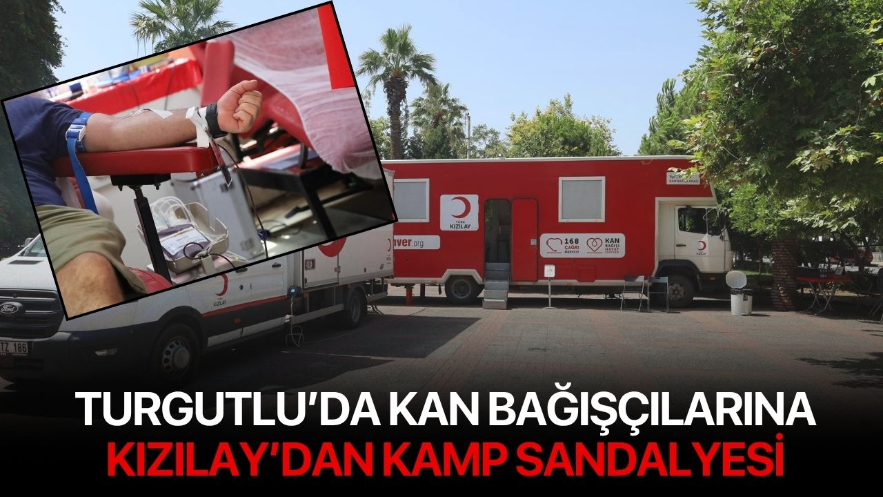 Turgutlu’da Kan Bağışçılarına Kızılay’dan Kamp Sandalyesi