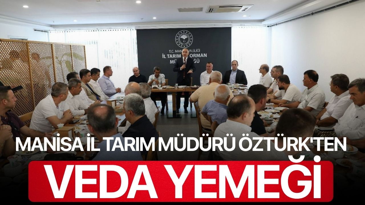 İl Tarım Müdürü Öztürk'ten veda yemeği