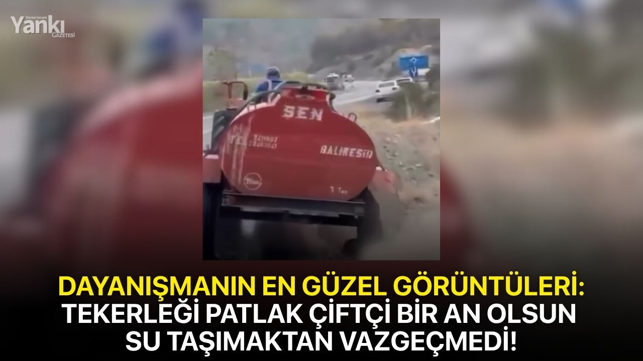 Dayanışmanın en güzel görüntüleri: Tekerleği patlak çiftçi bir an olsun su taşımaktan vazgeçmedi!