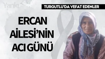 Ercan Ailesi'nin acı günü