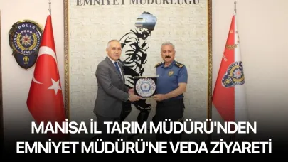 Manisa İl Tarım Müdürü'nden Emniyet Müdürü'ne Veda Ziyareti