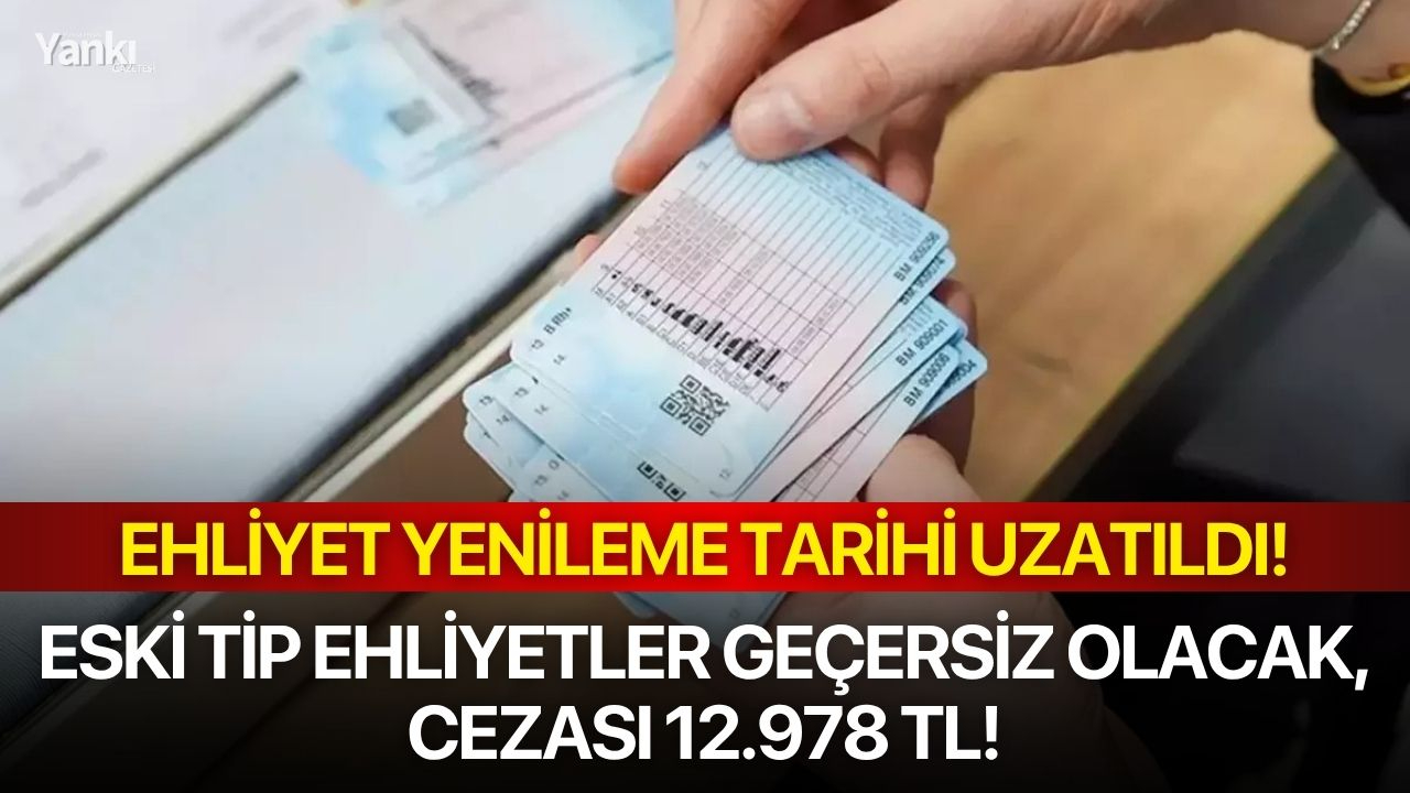 Ehliyet yenileme tarihi uzatıldı!