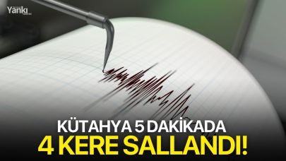 Kütahya 5 dakikada 4 kere sallandı!