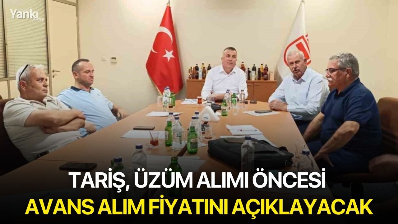 TARİŞ, üzüm alımı öncesi avans alım fiyatını açıklayacak