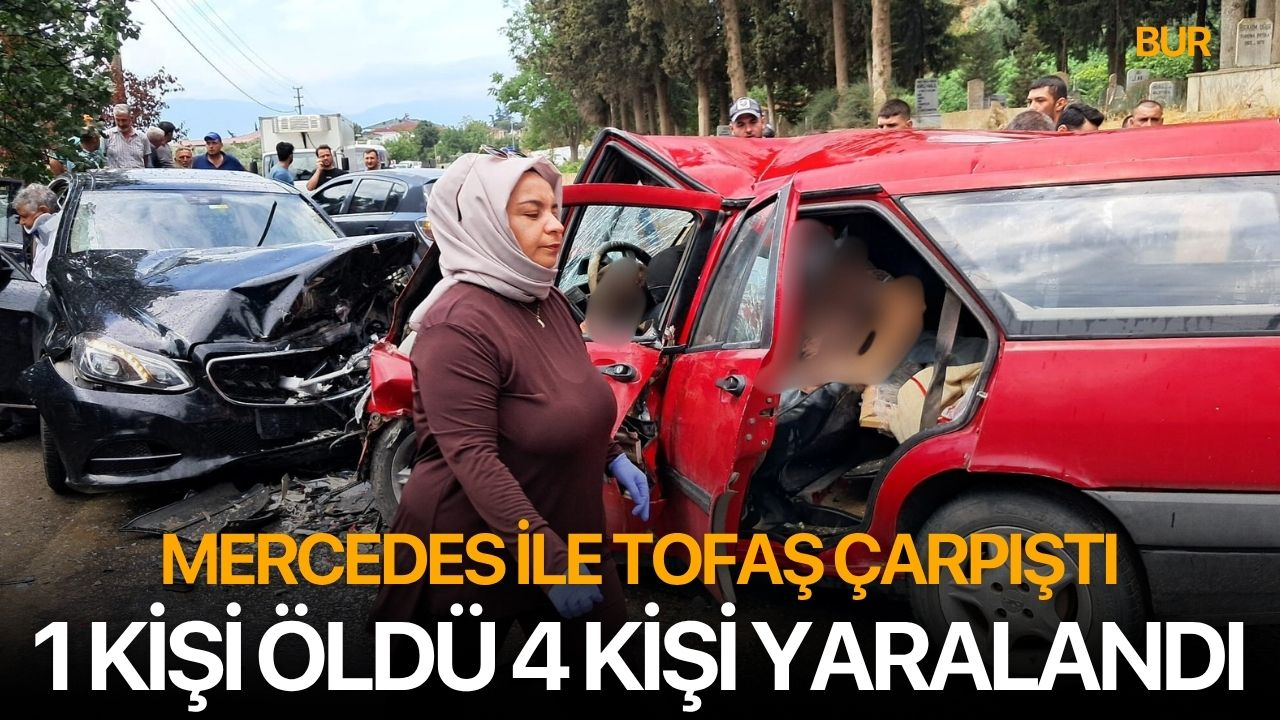 Mercedes ile TOFAŞ kafa kafaya çarpıştı! 1 ölü 4 yaralı