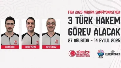 Avrupa Basketbol Şampiyonası’nda 3 Türk hakem görev alacak