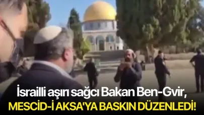 İsrailli aşırı sağcı Bakan Ben-Gvir, Mescid-i Aksa'ya baskın düzenledi