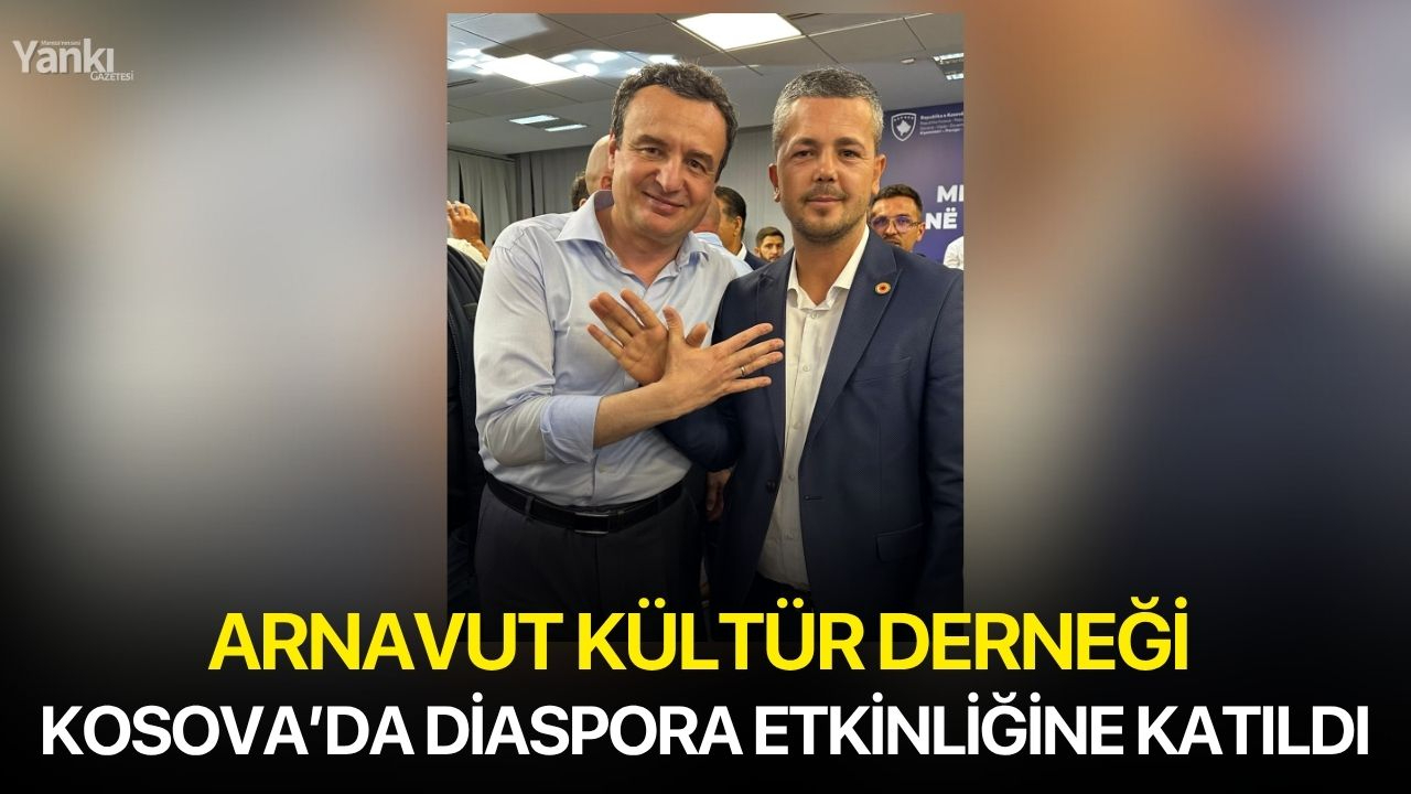 Arnavut Kültür Derneği Kosova’da diaspora etkinliğine katıldı